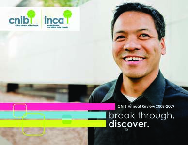 CNIB Annual Review[removed]break through. discover.  fast facts about CNIB