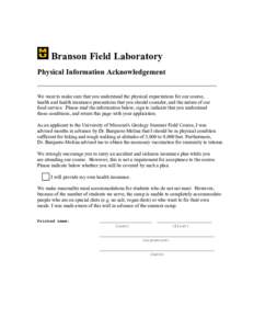 Branson Field Laboratory Physical Information Acknowledgement We want to make sure that you understand the physical expectations for our course, health and health insurance precautions that you should consider, and the n
