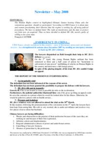 Newsletter – May 2008 EDITORIAL: The Human Rights context in highlighted Olympic Games hosting China asks the contentious question: should we participate? According to LWB France it is about men and women proclaiming t