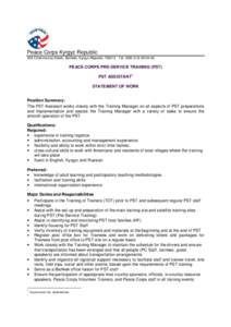 Peace Corps Kyrgyz Republic 304 Chokmorova Street, Bishkek, Kyrgyz Republic[removed]Tel: ([removed] PEACE CORPS PRE-SERVICE TRAINING (PST) PST ASSISTANT1 STATEMENT OF WORK
