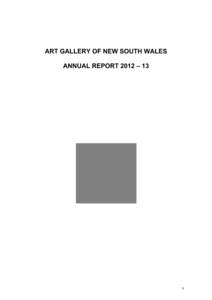 ART GALLERY OF NEW SOUTH WALES ANNUAL REPORT 2012 – 13 1  CONTENTS