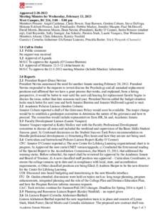 Approved[removed]Meeting Minutes for Wednesday, February 13, 2013 West Campus, BC 214, 3:00 – 5:00 pm Members Present: Angel Cardenas, Cindy Bower, Stan Bursten, Gordon Coburn, Steve DaVega, Melanie Eckford-Prossor, 