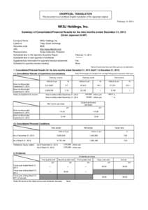 UNOFFICIAL TRANSLATION This document is an unofficial English translation of the Japanese original. February 14, 2014 NKSJ Holdings, Inc. Summary of Consolidated Financial Results for the nine months ended December 31, 2