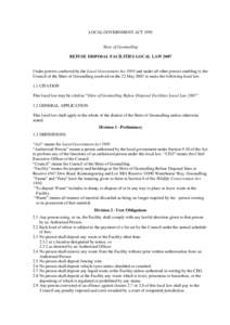 LOCAL GOVERNMENT ACTShire of Goomalling REFUSE DISPOSAL FACILITIES LOCAL LAWUnder powers conferred by the Local Government Act 1995 and under all other powers enabling it, the