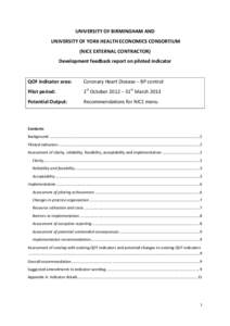 UNIVERSITY OF BIRMINGHAM AND UNIVERSITY OF YORK HEALTH ECONOMICS CONSORTIUM (NICE EXTERNAL CONTRACTOR) Development feedback report on piloted indicator  QOF indicator area: