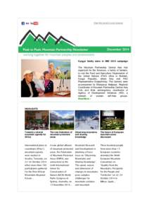 View this email in your browser  Kyrgyz family stars in IMD 2014 campaign The Mountain Partnership Central Asia Hub organized for the Amanovs, a family of farmers, to visit the Food and Agriculture Organization of