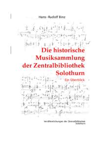 –1–  Hans-Rudolf Binz Die historische Musiksammlung
