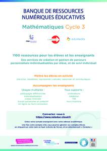 Mathématiques Cycleressources pour les élèves et les enseignants Des services de création et gestion de parcours personnalisés individualisables par élève, et de suivi individuel