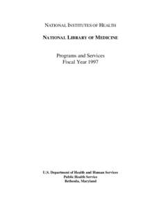 NLM Programs and Services Annual Report - Fiscal Year 1997