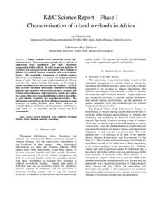 K&C Science Report – Phase 1 Characterisation of inland wetlands in Africa Lisa-Maria Rebelo International Water Management Institute, P.O.Box 5689, Addis Ababa, Ethiopia,   Collaborator: Max Finlayso
