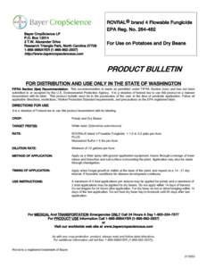 ROVRAL® brand 4 Flowable Fungicide EPA Reg. No[removed]Bayer CropScience LP P.O. Box[removed]T.W. Alexander Drive Research Triangle Park, North Carolina 27709