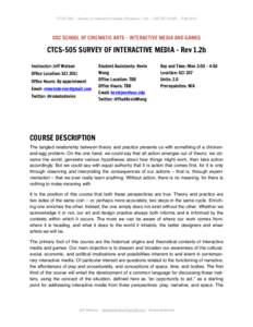 CTCS 505 – Survey of Interactive Media (Revision 1.2b) – USC/SCA/IMG – Fall[removed]USC SCHOOL OF CINEMATIC ARTS – INTERACTIVE MEDIA AND GAMES  