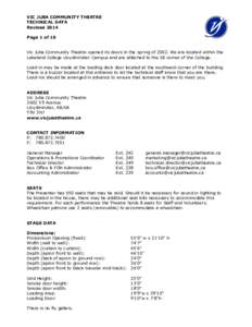 VIC JUBA COMMUNITY THEATRE TECHNICAL DATA Revised 2014 Page 1 of 10 Vic Juba Community Theatre opened its doors in the spring of[removed]We are located within the Lakeland College Lloydminster Campus and are attached to th