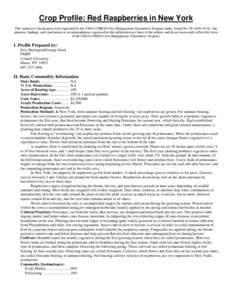 Crop Profile: Red Raspberries in New York This material is based upon work supported by the USDA-CSREES-Pest Management Alternatives Program under Award No[removed]Any opinions, findings, and conclusions or recom