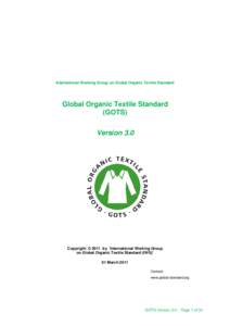 International Working Group on Global Organic Textile Standard  Global Organic Textile Standard (GOTS) Version 3.0