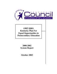 Southern United States / Education in the United States / Oak Ridge Associated Universities / Kentucky Council on Postsecondary Education / American Association of State Colleges and Universities / University of Louisville / Kentucky Community and Technical College System / ACT / Project Graduate / Education in Kentucky / Kentucky / Association of Public and Land-Grant Universities