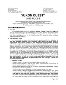 Yukon Quest International 550 First Avenue Fairbanks, Alaska[removed][removed]7959 FAX E-mail: [removed]