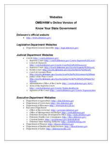 Websites OMB/HRM’s Online Version of Know Your State Government Delaware’s official website 