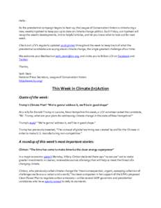 Hello As the presidential campaign begins to heat up, the League of Conservation Voters is introducing a new, weekly tipsheet to keep you up to date on climate change politics. Each Friday, our tipsheet will recap the we