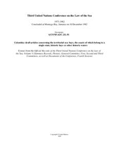 Maritime boundaries / Coastal geography / Political geography / Territorial waters / Indentation / Baseline / Coast / Bay / United Nations Convention on the Law of the Sea / Physical geography / Hydrography / Law of the sea