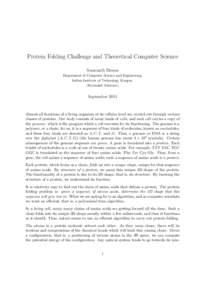 Protein Folding Challenge and Theoretical Computer Science Somenath Biswas Department of Computer Science and Engineering, Indian Institute of Technology Kanpur. (Extended Abstract)