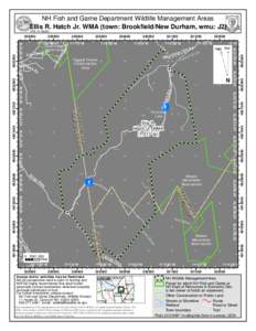 NH Fish and Game Department Wildlife Management Areas Ellis R. Hatch Jr. WMA (town: Brookfield/New Durham, wmu: J2) UTM 19 Nad83 43°31’45