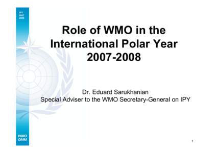 IPY[removed]Role of WMO in the International Polar Year