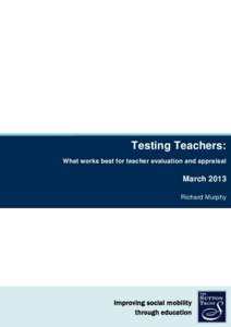 Testing Teachers: What works best for teacher evaluation and appraisal