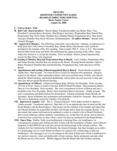 MINUTES REDWOOD COMMUNITY RADIO BOARD OF DIRECTORS MEETING Healy Senior Center August 26, 2008 I. Call to Order: 5:06.
