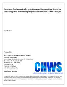 American Academy of Allergy Asthma and Immunology Report on the Allergy and Immunology Physician Workforce, [removed]