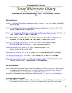 Framingham State University  Social Science Resources for Secondary Education Bibliography Prepared by Kim Cochrane, MLS, CAGS, Curriculum Librarian 2012