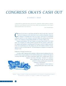 CONGRESS OKAYS CASH OUT BY DONALD C. SHOUP A thing which you enjoyed and used as your own for a long time, whether property or opinion, takes root in your being and cannot be torn away without your resenting the act and 
