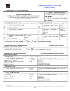 NARA Electronic Records Archives (ERA)  Original Contract ATTACHMENT 10 – DD-254 FORM 1. CLEARANCE AND SAFEGUARDING a. FACILITY CLEARANCE REQUIRED