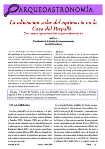 La alineación solar del equinoccio en la Cova del Parpalló. Una nueva aproximación arqueoastronómica José LULL Coordinador de la Sección de Arqueoastronomía [removed]