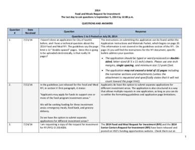 2014 Food and Meals Request for Investment The last day to ask questions is September 5, 2014 by 12:00 p.m. QUESTIONS AND ANSWERS Question #