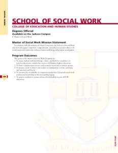 SOCIAL WORK  SCHOOL OF SOCIAL WORK COLLEGE OF EDUCATION AND HUMAN STUDIES Degrees Offered Available on the Jackson Campus