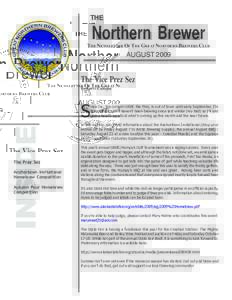 THE  Northern Brewer THE NEWSLETTER OF THE GREAT NORTHERN BREWERS CLUB  AUGUST 2009
