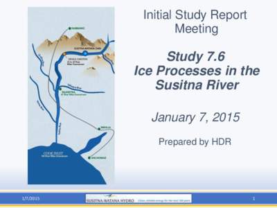 Initial Study Report Meeting Study 7.6 Ice Processes in the Susitna River