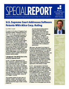 SPECIALREPORT SPECIALREPORT Presented by the Intellectual Property Practice Group of Whyte Hirschboeck Dudek S.C.  U.S. Supreme Court Addresses Software