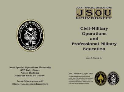 Joint Special Operations University Brigadier General Steven J. Hashem President Editorial Advisory Board