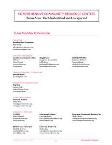 COMPREHENSIVE COMMUNITY RESILIENCE CENTERS Focus Area: The Unidentified and Unexpected Team Member Information TEAM LEAD Jonathan Rose Companies