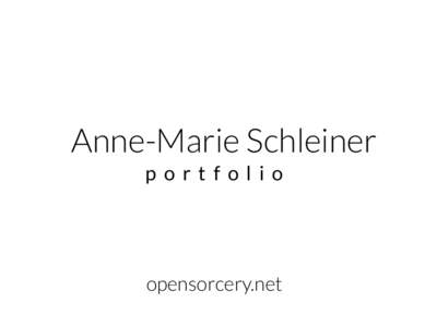 Anne-Marie Schleiner portfolio opensorcery.net  Experimental Game Design