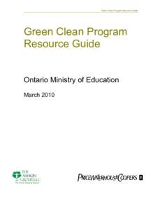 Green Clean Program Resource Guide  Green Clean Program Resource Guide Ontario Ministry of Education March 2010