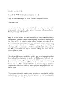 PECC 99 STATEMENT Issued by the PECC Standing Committee at the close of The 13th General Meeting of the Pacific Economic Cooperation Council 23 October[removed]As we look to the 21st century and to PECC’s 20 years of gro