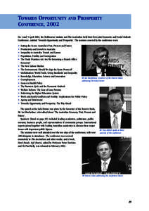 TOWARDS OPPORTUNITY AND PROSPERITY CONFERENCE, 2002 On 4 and 5 April 2002, the Melbourne Institute and The Australian held their first joint Economic and Social Outlook Conference, entitled ‘Towards Opportunity and Pro