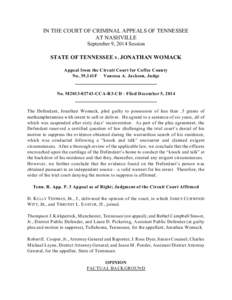 IN THE COURT OF CRIMINAL APPEALS OF TENNESSEE AT NASHVILLE September 9, 2014 Session STATE OF TENNESSEE v. JONATHAN WOMACK Appeal from the Circuit Court for Coffee County