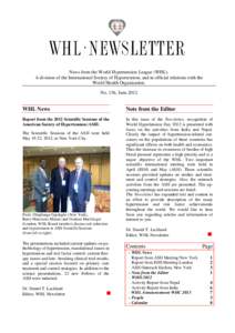 News from the World Hypertension League (WHL). A division of the International Society of Hypertension, and in official relations with the World Health Organization. No. 136, June[removed]WHL News