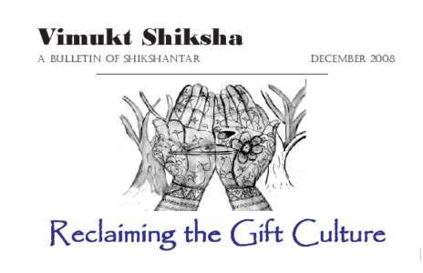 Vimukt Shiksha A Bulletin of ShikShAntAr DecemBerReclaiming the Gift Culture