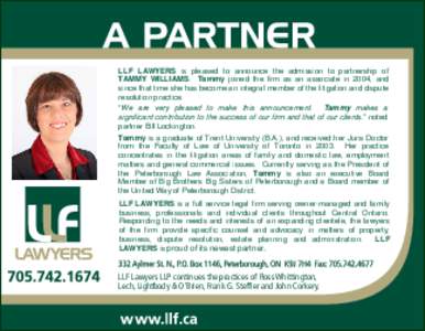 LLF LAWYERS is pleased to announce the admission to partnership of TAMMY WILLIAMS. Tammy joined the firm as an associate in 2004, and since that time she has become an integral member of the litigation and dispute resolu