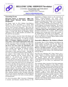 HELLENIC LINK–MIDWEST Newsletter A CULTURAL AND SCIENTIFIC LINK WITH GREECE No. 88 April–May 2014 EDITORS: Constantine Tzanos, S. Sakellarides http://www.helleniclinkmidwest.org 22W415 McCarron Road - Glen Ellyn, IL 